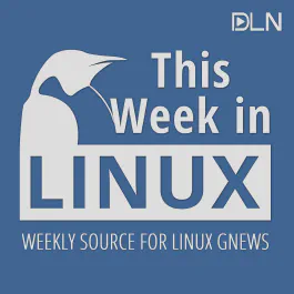 This Week in Linux